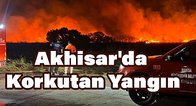 Akhisar'da Korkutan Yangın Kontrol Altına Alındı