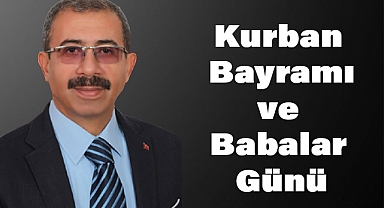 Başkan Akgün’den Kurban Bayramı ve Babalar Günü Mesajı