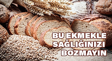 Beyaz Ekmek Sağlığınızı Nasıl Tehdit Ediyor?