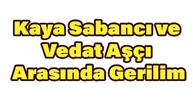 Bodrum’da Darp İddiaları: Kaya Sabancı ve Vedat Aşçı Arasında Gerilim