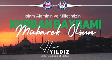 Eğitim-Bir-Sen Samsun Şube Başkanı Hamdi Yıldız'dan Kurban Bayramı Mesajı