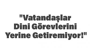 İYİ Partili Alpagut Engin: Vatandaşlar Dini Görevlerini Yerine Getiremiyor!