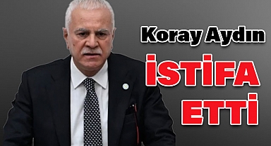 Ankara Milletvekili Koray Aydın, İYİ Parti'den İstifa Etti