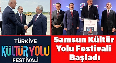 Samsun Kültür Yolu Festivali Başladı