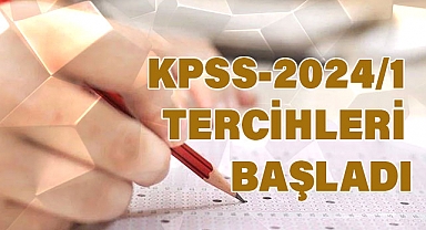 KPSS-2024/1 TERCİHLERİ BAŞLADI