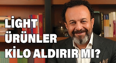 Light Ürünler Zayıflatmıyor, Kilo Aldırıyor!