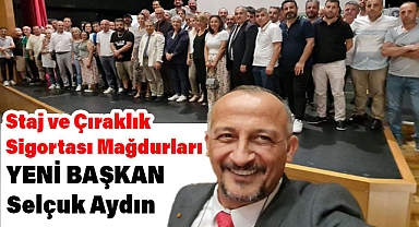 Staj ve Çıraklık Mağdurlarının Başkanı Aydın Oldu
