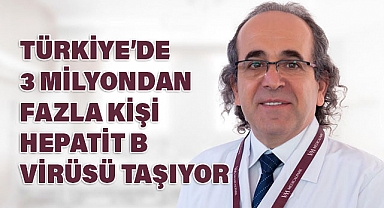 Türkiye’de 3 Milyondan Fazla Kişi Hepatit B Virüsü Taşıyor