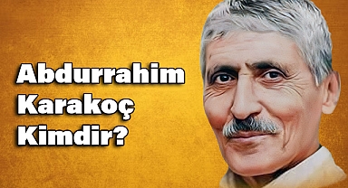 Abdurrahim Karakoç Kimdir?
