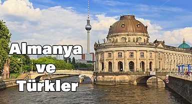 Almanya ve Türkler: Göç, Entegrasyon ve Kültürel Bağlar Üzerine Bir Bakış