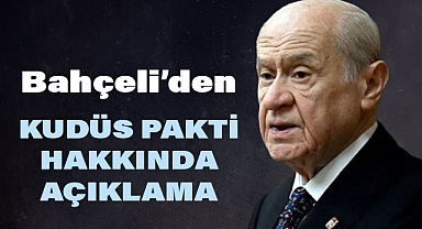 Genel Başkan Devlet Bahçeli'den 'Kudüs Paktı' Çağrısı