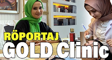 GOLD Clinic Güzellik Salonu kurucusu Hülya Taşan: Farkımızı Hessedeceksiniz