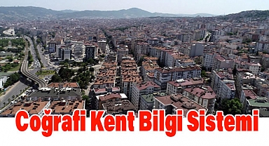İlkadım’da Kent Bilgileri Tek Ekranda Toplanıyor