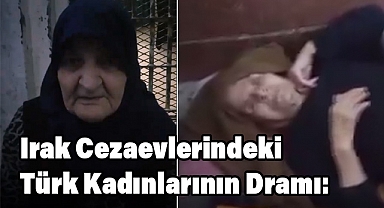 Irak Cezaevlerindeki Türk Kadınlarının Dramı: Fatma Çalışkan ve Güllü Pilge'nin Zorlu Hayatı
