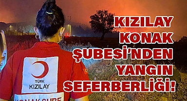 Kızılay Konak Şubesi’nden Yamanlar Dağı Yangınına Seferberlik