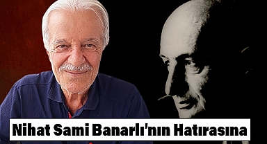 Nihat Sami Banarlı'nın Vefatının 50. Yılı