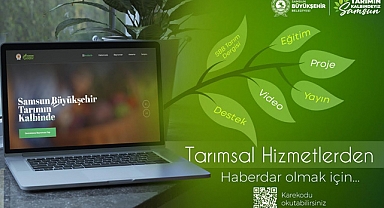 Samsun Büyükşehir Belediyesi'nden Tarımsal Desteklere Dijital Erişim