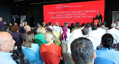 'Türkiye Yüzyılı Maarif Modeli' Okul Müdürlerine Tanıtıldı
