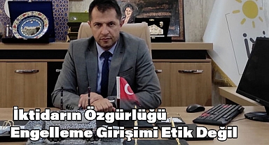 Volkan Karasu: İktidarın Özgürlüğü Engelleme Girişimi Etik Değil