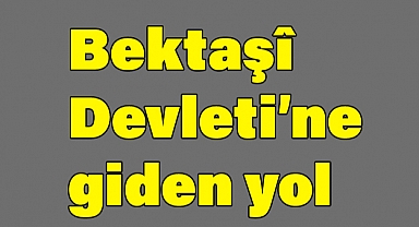 Arnavutluk'ta Bektaşî Devleti Kurulacak mı? - Türkiye’den Sert Tepkiler