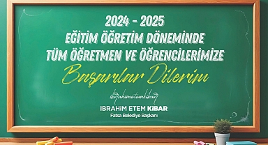 Fatsa Belediye Başkanı İbrahim Etem Kibar’dan 2024-2025 Eğitim ve Öğretim Yılı Mesajı