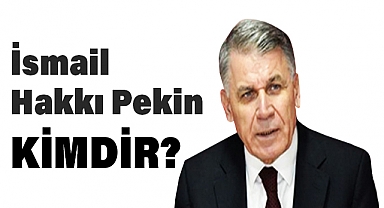İsmail Hakkı Pekin kimdir?