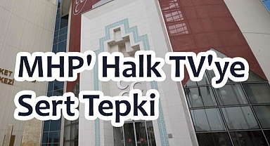 MHP Genel Başkan Yardımcısı Prof. Dr. E. Semih Yalçın'dan Halk TV'ye Sert Tepki