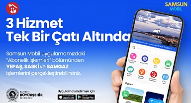 Samsun Mobil Uygulamasına 'Abonelik İşlemleri' Eklendi