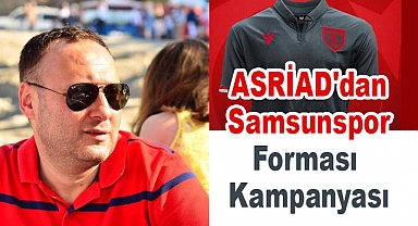 ASRİAD'dan Samsunspor Forması Kampanyası