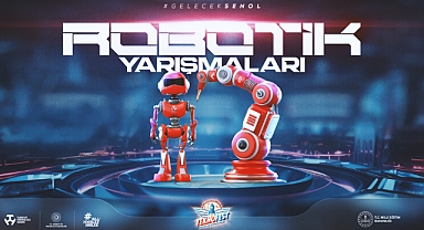 Geleceğin Mucitleri Uluslararası Robot Yarışmasında Erzurum’da Buluşuyor