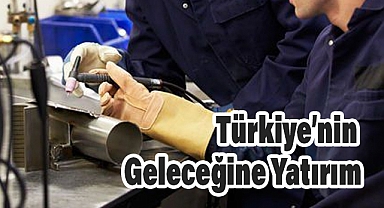 Mesleki Eğitim Merkezleri: Türkiye’nin Geleceğine Yatırım
