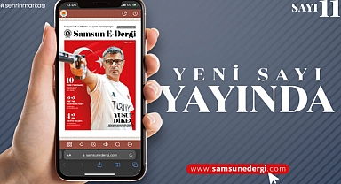 Samsun E-Dergi’nin 11. Sayısı Yayında!