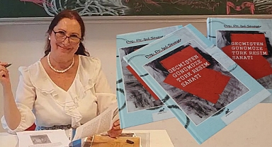 Doç. Dr. Işıl Savaşer’in 'Geçmişten Günümüze Türk Resim Sanatı' Kitabı Yayımlandı