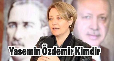 Yasemin Özdemir Kimdir?