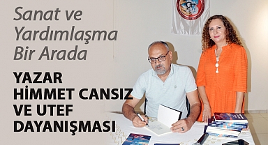 Yazar Himmet Cansız ve UTEF Dayanışması