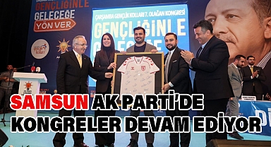 AK PARTİ SAMSUN GENÇLİK KOLLARI İLÇE KONGRELERİNE DEVAM EDİYOR