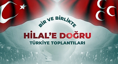 'Bir ve Birlikte Hilale Doğru'