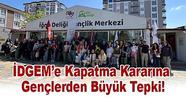 İDGEM'e Kapatma Kararına Gençlerden Büyük Tepki!