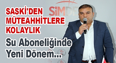 SASKİ'den Gelişime Katkı Sağlayan Müteahhitlere Kolaylık