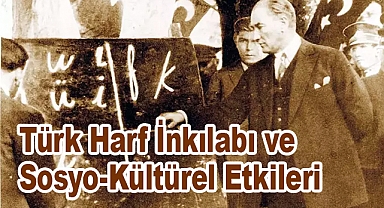 Türk Harf İnkılabı ve Sosyo-Kültürel Etkileri