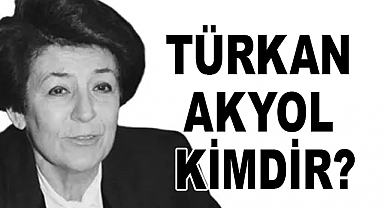 Türkan Akyol kimdir?
