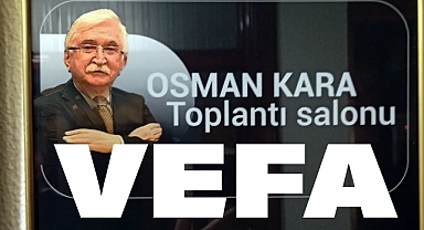 Av. Osman Kara'ya Vefâ