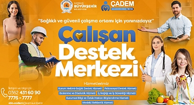 Büyükşehir’in Çalışan Destek Merkezi (ÇADEM) Hizmete Başladı