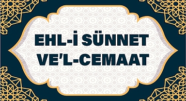 Ehl-i Sünnet Nedir? Ne Anlama Gelir?