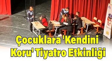 Malatya'da Çocuklara 'Kendini Koru' Tiyatro Etkinliği