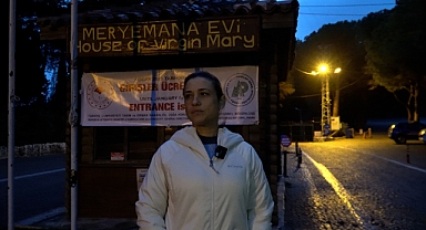 Meryem Ana Evi’ne ‘Çilingirli’ Tahliye