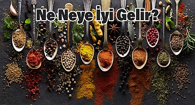 Sağlığa İyi Gelen Yiyecekler ve Baharatlar: Ne Neye İyi Gelir?