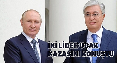 Tokayev ve Putin Uçak Kazası Hakkında Telefonda Görüştü