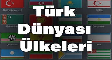 Türk Dünyası ve Türk Dünyası Ülkeleri
