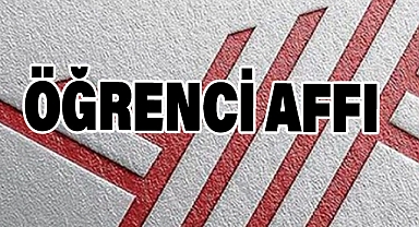 2025 Yılında Öğrenci Affı Çıkacak mı?